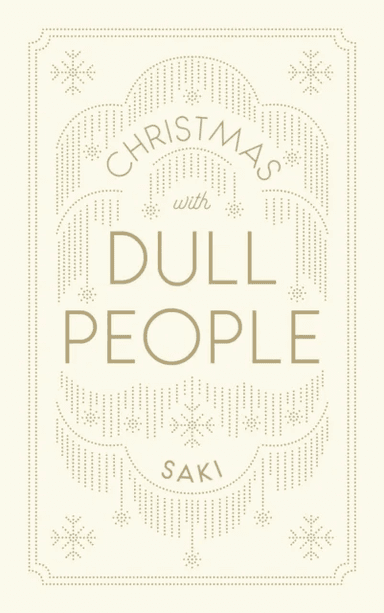 Christmas with Dull People av Saki