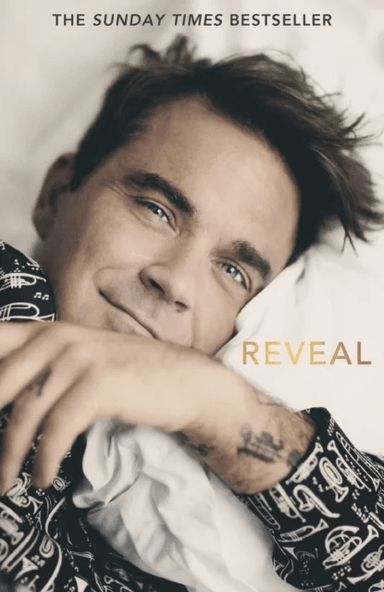 Reveal: Robbie Williams - As close as you can get to the man behind the Better Man film av Chris Heath
