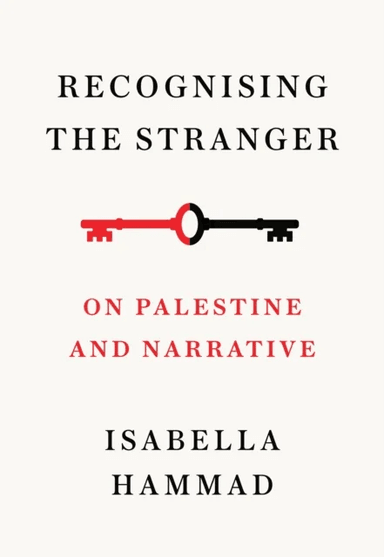 Recognising the Stranger av Isabella Hammad