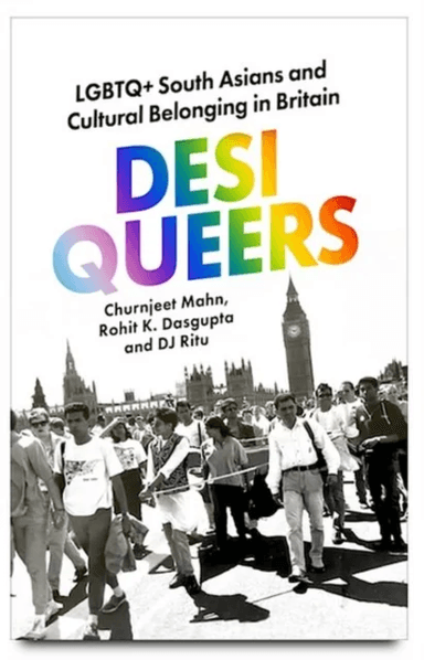 Desi Queers av Churnjeet Mahn, Rohit K. Dasgupta, DJ Ritu