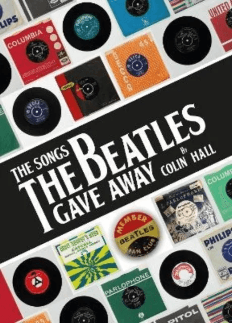 The Songs The Beatles Gave Away av Colin Hall