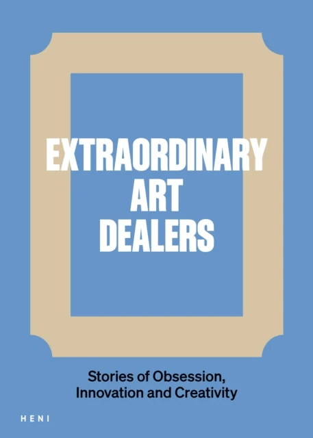 Extraordinary Art Dealers av Catherine Ingram