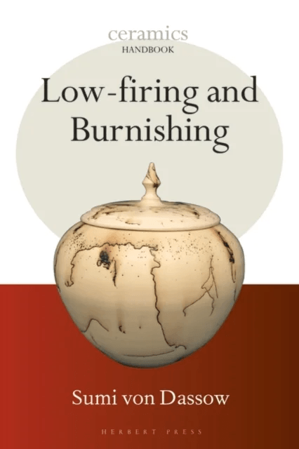 Low-firing and Burnishing av Sumi von Dassow