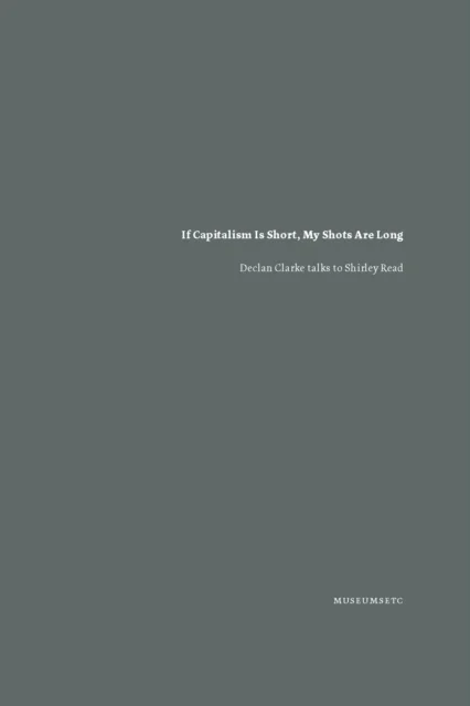 If Capitalism Is Short, My Shots are Long