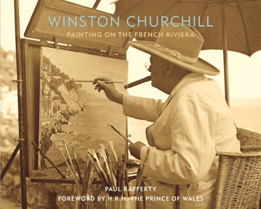 Winston Churchill: Painting on the French Riviera av Paul Rafferty