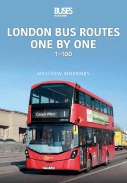 London bus Routes One by One: 1 100 av Wharmby Matthew