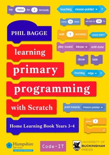 Learning Primary Programming with Scratch (Home Learning Book Years 3-4) av Phil Bagge