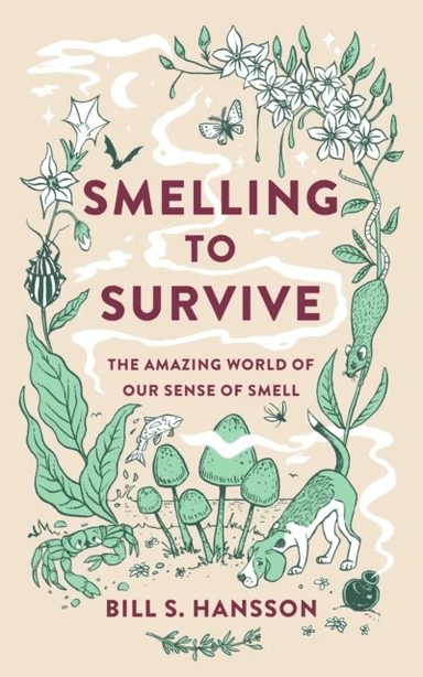 Smelling to Survive av Bill S. Hansson