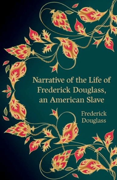 Narrative of the Life of Frederick Douglass, an American Slave (Hero Classics) av Frederick Douglass