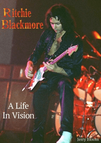 Ritchie Blackmore A Life In Vision av Jerry Bloom