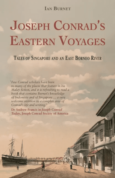 Joseph Conrad's Eastern Voyages av Ian Burnet