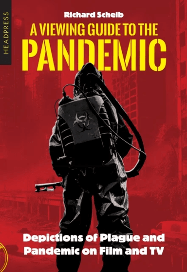 A Viewing Guide to the Pandemic av Richard Scheib
