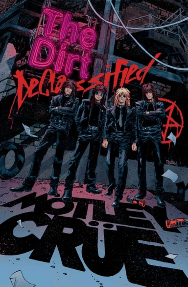 MOTLEY CRUE - THE DIRT: DECLASSIFIED av Motley Crue, Leah Moore, Z2 Comics