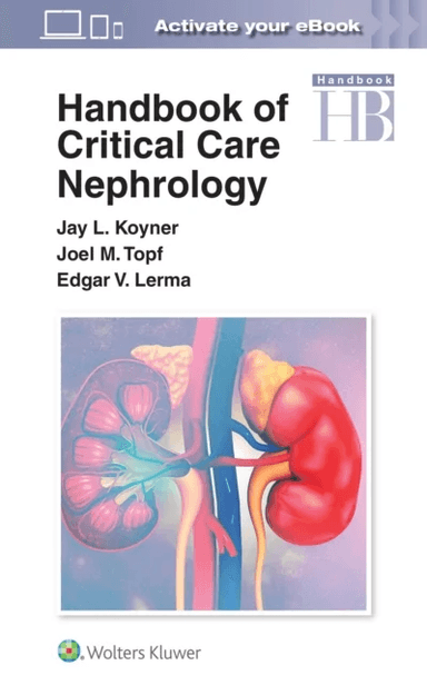 Handbook of Critical Care Nephrology av Jay L. Koyner, Joel Topf, Edgar Lerma