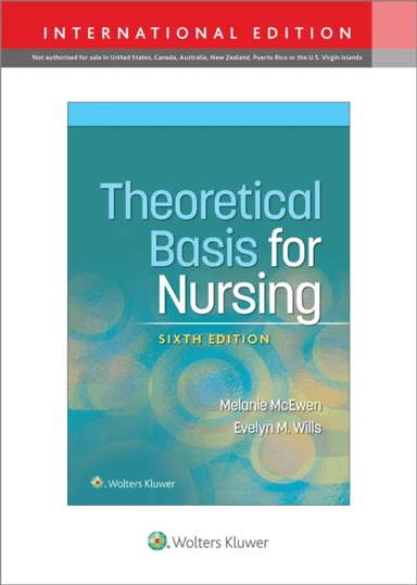 Theoretical Basis for Nursing av Melanie McEwen, Evelyn M. Wills