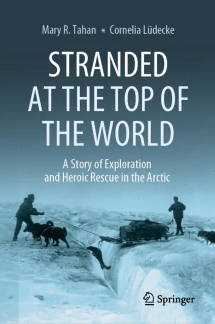 Stranded at the Top of the World av Mary R. Tahan, Cornelia Ludecke