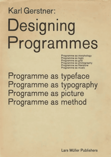 Karl Gerstner: Designing Programmes av Karl Gerstner