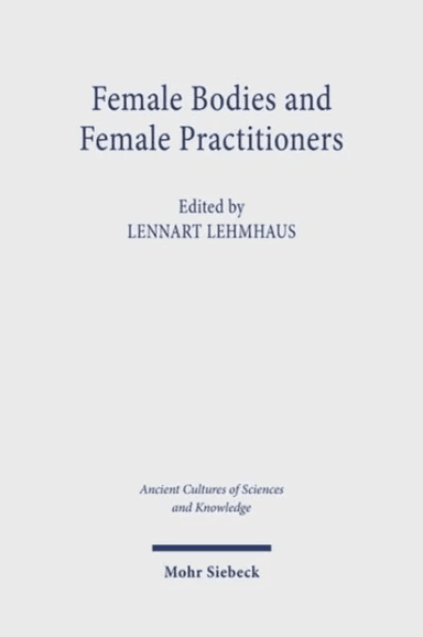 Female Bodies and Female Practitioners
