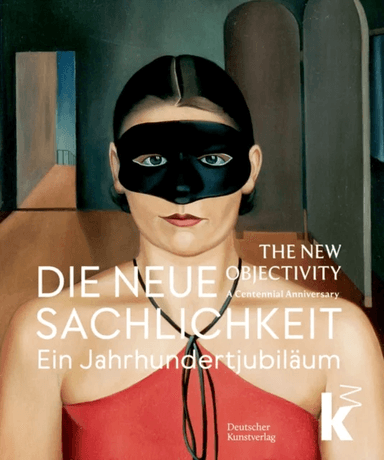 Die Neue Sachlichkeit / the New Objectivity