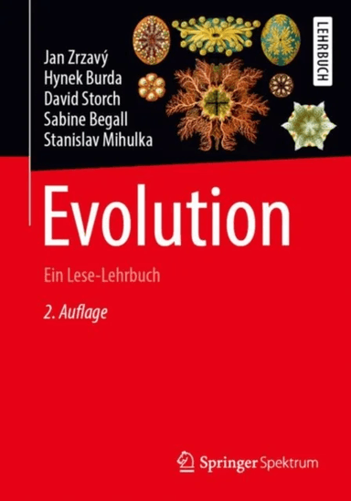 Evolution av Jan Zrzavy, Hynek Burda, David Storch, Sabine Begall, Stanislav Mihulka