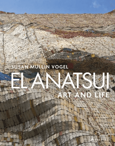 El Anatsui av Susan M. Vogel
