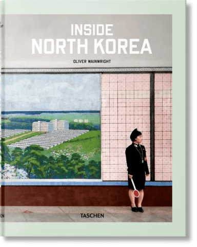 Inside North Korea av Oliver Wainwright