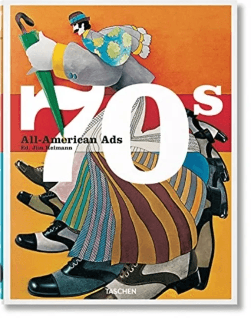 All-American Ads of the 70s av Steven Heller