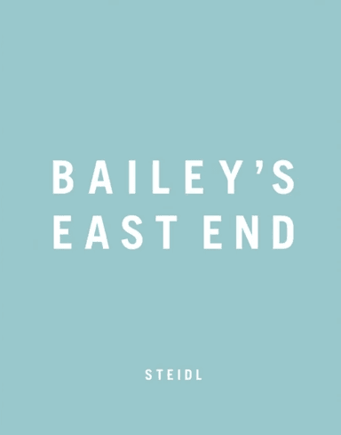 Bailey's East End av David Bailey
