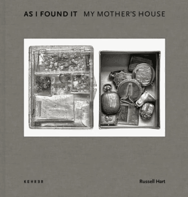 As I Found It. My Mother's House av Russell Hart