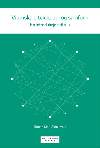 Vitenskap, teknologi og samfunn av Tomas Moe Skjølsvold