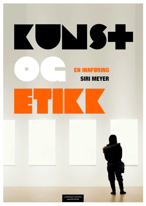 Kunst og etikk av Siri Meyer