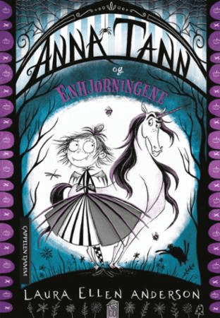 Anna Tann og enhjørningene av Laura Ellen Anderson