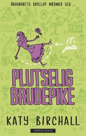 Plutselig brudepike av Katy Birchall