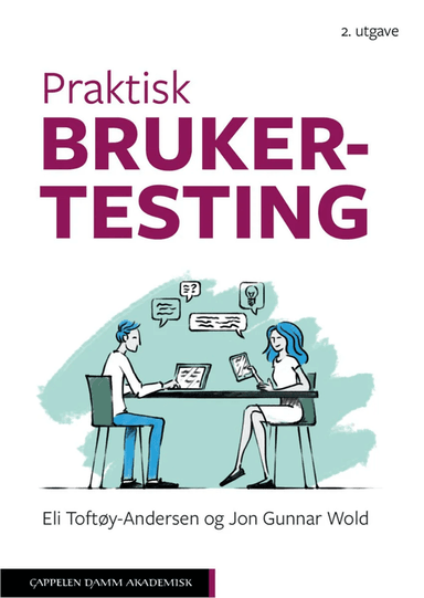 Praktisk brukertesting av Eli Toftøy-Andersen, Jon Gunnar Wold