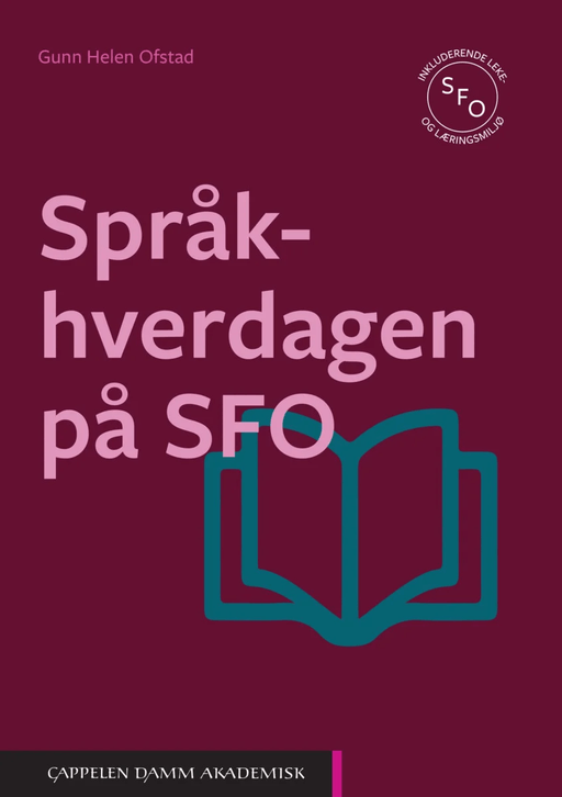 Språkhverdagen på SFO av Gunn Helen Ofstad
