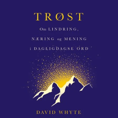 Trøst av David Whyte