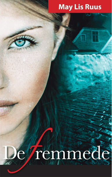 De fremmede av May Lis Ruus
