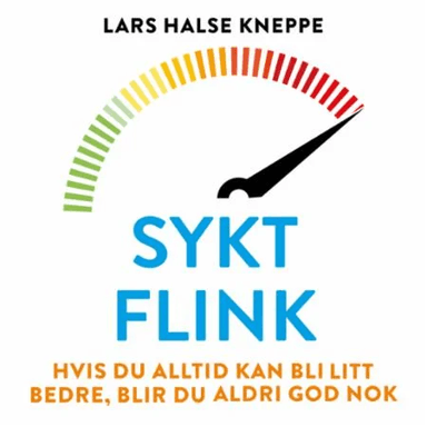 Sykt flink av Lars Halse Kneppe