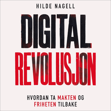 Digital revolusjon av Hilde Nagell
