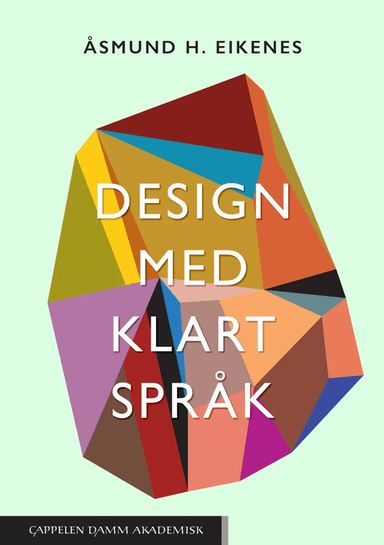 Design med klart språk av Åsmund Eikenes