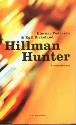 Hillman Hunter av Egil Birkeland, Bjørnar Pedersen