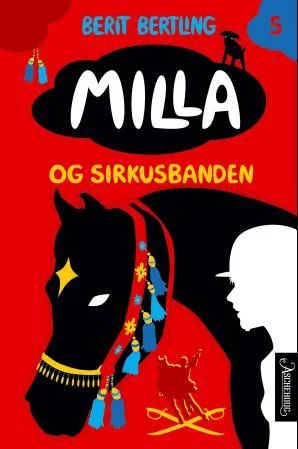 Milla og sirkusbanden av Berit Bertling
