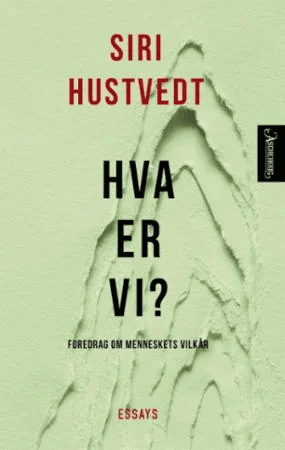 Hva er vi? av Siri Hustvedt