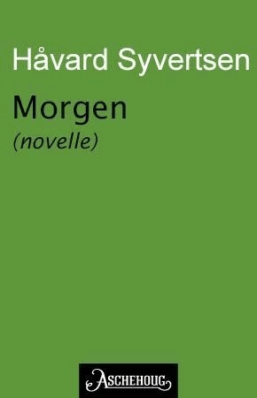 Morgen av Håvard Syvertsen