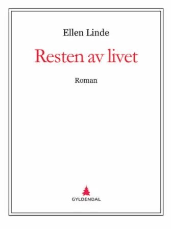 Resten av livet av Ellen Linde, Heidi Linde