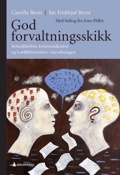 God forvaltningsskikk av Camilla Bernt, Jan Fridthjof Bernt, Arne Fliflet