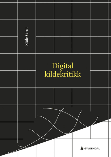 Digital kildekritikk av Ståle Grut