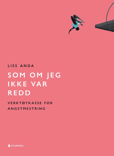 Som om jeg ikke var redd av Liss Gøril Anda