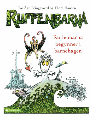 Ruffenbarna begynner i barnehagen av Tor Åge Bringsværd