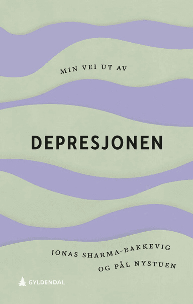 Min vei ut av depresjonen av Pål Nystuen, Jonas Sharma-Bakkevig